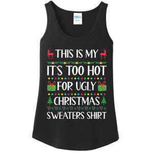 This Is My ItS Too Hot For Ugly Christmas Sweaters Ladies Essential Tank