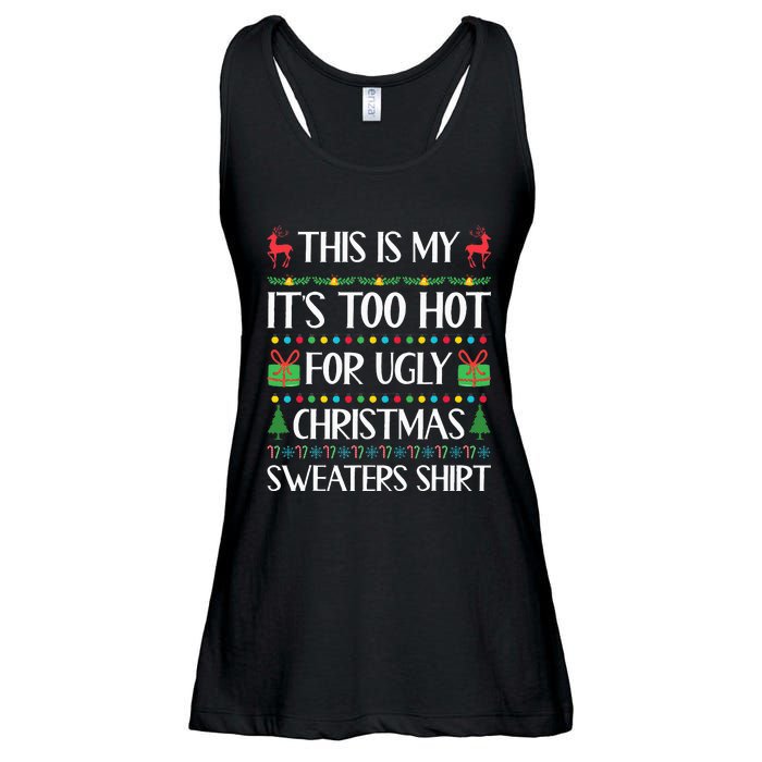 This Is My ItS Too Hot For Ugly Christmas Sweaters Ladies Essential Flowy Tank