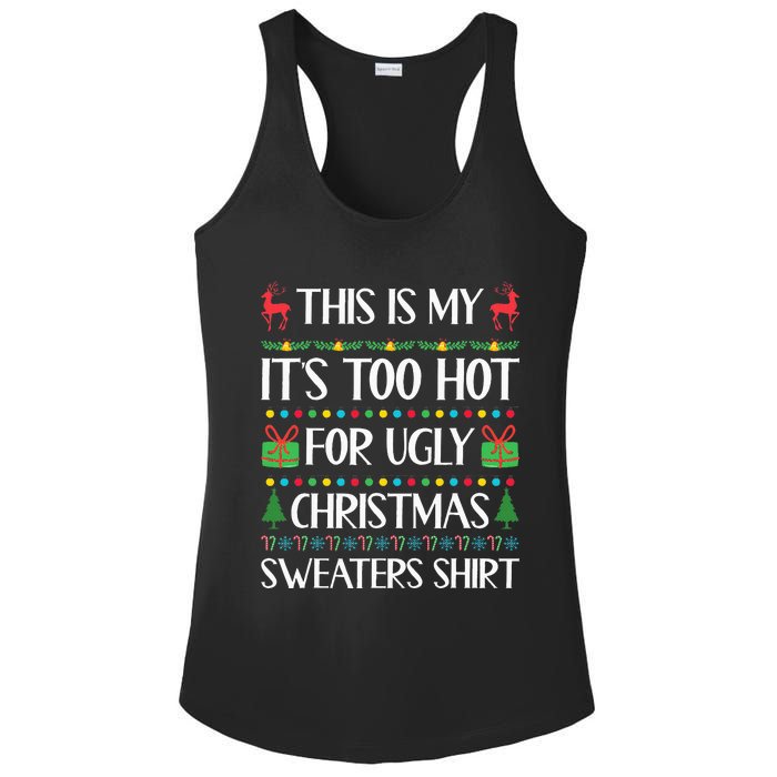 This Is My ItS Too Hot For Ugly Christmas Sweaters Ladies PosiCharge Competitor Racerback Tank