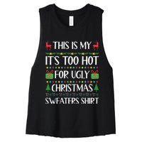 This Is My ItS Too Hot For Ugly Christmas Sweaters Women's Racerback Cropped Tank