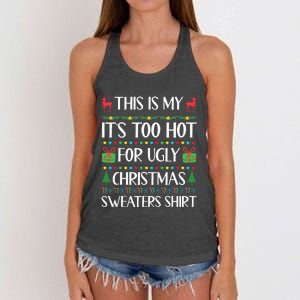 This Is My ItS Too Hot For Ugly Christmas Sweaters Women's Knotted Racerback Tank