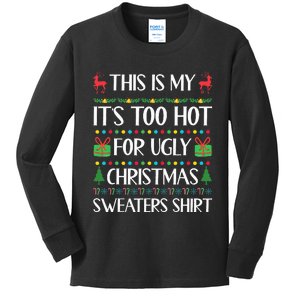 This Is My ItS Too Hot For Ugly Christmas Sweaters Kids Long Sleeve Shirt