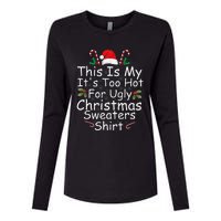 This Is My ItS Too Hot For Ugly Christmas Sweaters Funny Womens Cotton Relaxed Long Sleeve T-Shirt