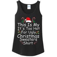 This Is My ItS Too Hot For Ugly Christmas Sweaters Funny Ladies Essential Tank