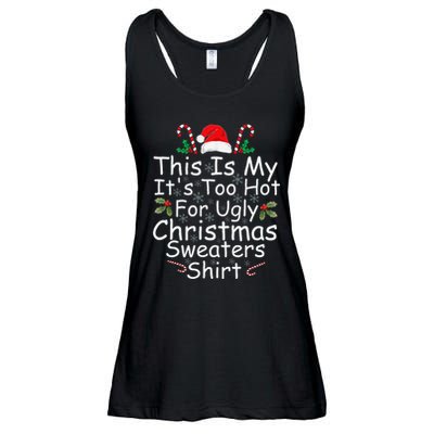 This Is My ItS Too Hot For Ugly Christmas Sweaters Funny Ladies Essential Flowy Tank