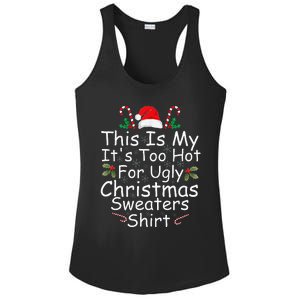 This Is My ItS Too Hot For Ugly Christmas Sweaters Funny Ladies PosiCharge Competitor Racerback Tank