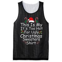 This Is My ItS Too Hot For Ugly Christmas Sweaters Funny Mesh Reversible Basketball Jersey Tank