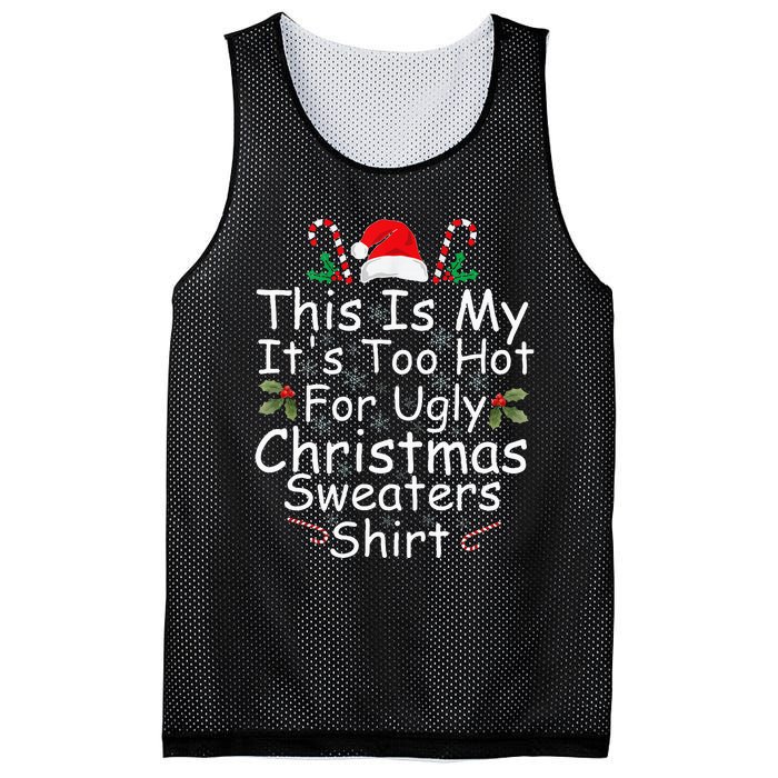 This Is My ItS Too Hot For Ugly Christmas Sweaters Funny Mesh Reversible Basketball Jersey Tank