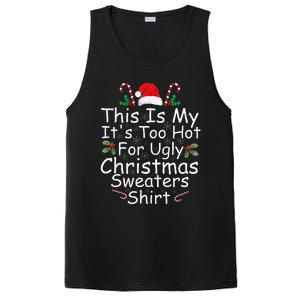 This Is My ItS Too Hot For Ugly Christmas Sweaters Funny PosiCharge Competitor Tank