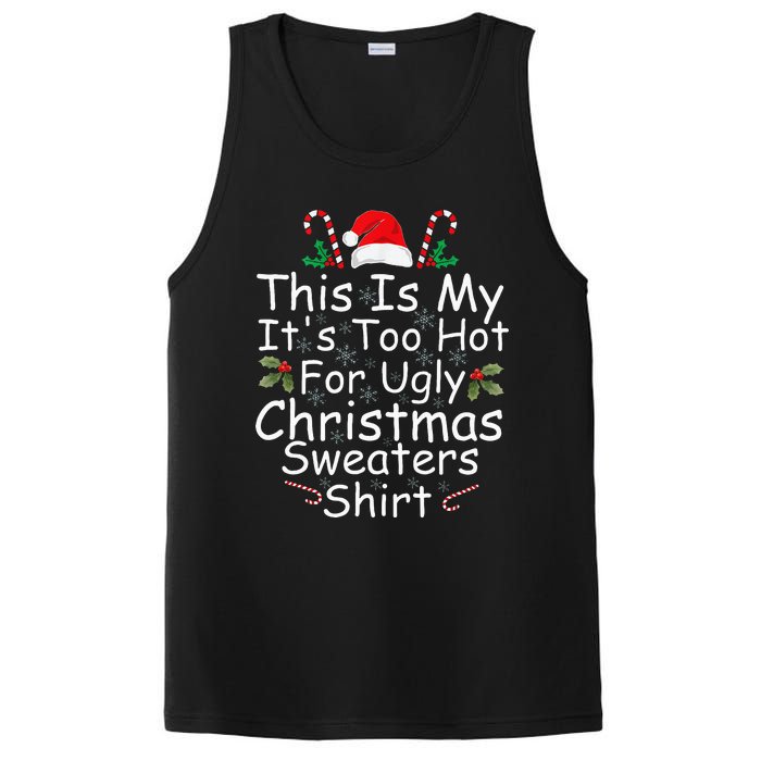 This Is My ItS Too Hot For Ugly Christmas Sweaters Funny PosiCharge Competitor Tank