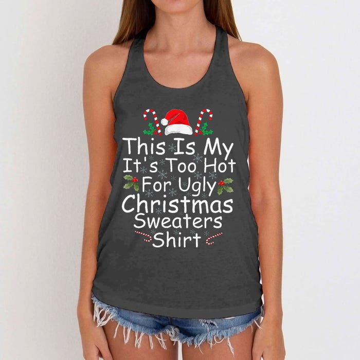 This Is My ItS Too Hot For Ugly Christmas Sweaters Funny Women's Knotted Racerback Tank