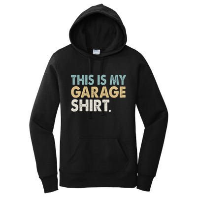 This Is My Garage Funny Dad Women's Pullover Hoodie