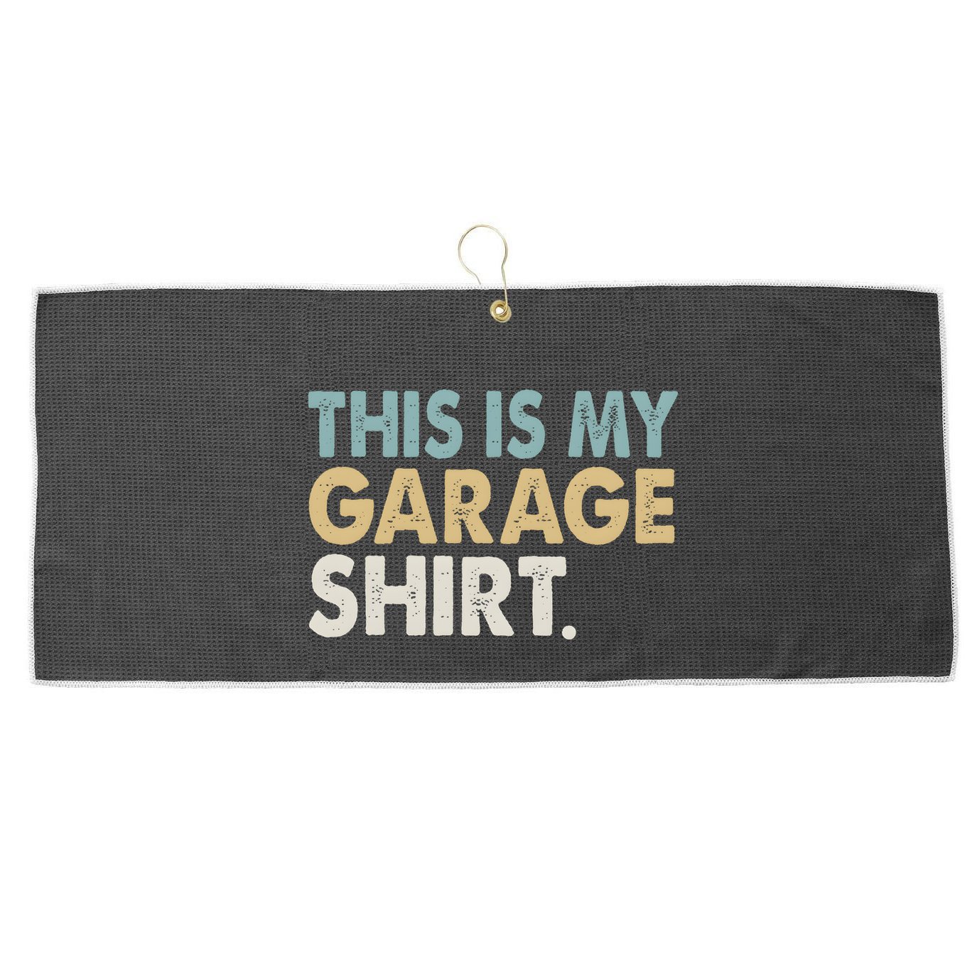 This Is My Garage Funny Dad Large Microfiber Waffle Golf Towel