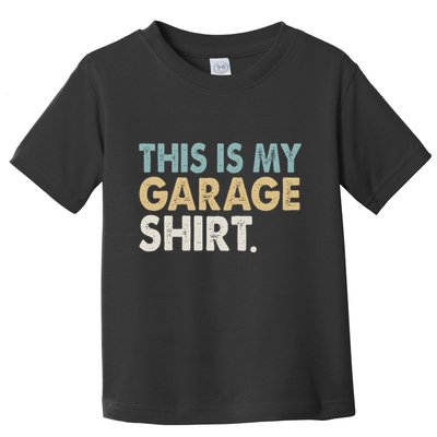 This Is My Garage Funny Dad Toddler T-Shirt