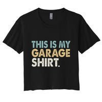 This Is My Garage Funny Dad Women's Crop Top Tee
