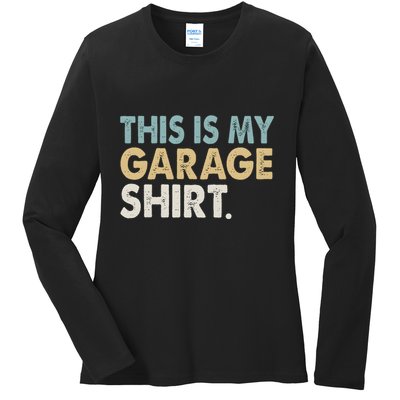 This Is My Garage Funny Dad Ladies Long Sleeve Shirt