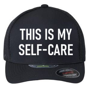 This Is My Sgiftcare Funny Jokes Sarcastic Gift Flexfit Unipanel Trucker Cap