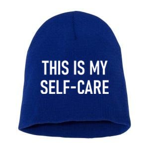 This Is My Sgiftcare Funny Jokes Sarcastic Gift Short Acrylic Beanie