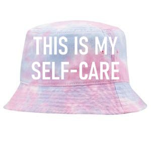 This Is My Sgiftcare Funny Jokes Sarcastic Gift Tie-Dyed Bucket Hat