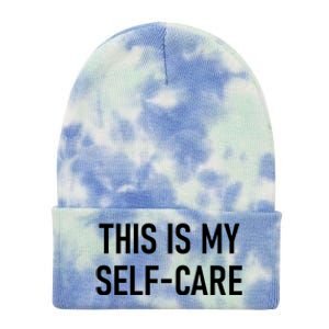 This Is My Sgiftcare Funny Jokes Sarcastic Gift Tie Dye 12in Knit Beanie