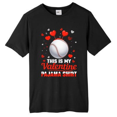 This Is My Valentine Pajama Gift Headband Baseball Players Meaningful Gift Tall Fusion ChromaSoft Performance T-Shirt