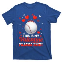 This Is My Valentine Pajama Gift Headband Baseball Players Meaningful Gift T-Shirt