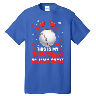 This Is My Valentine Pajama Gift Headband Baseball Players Meaningful Gift Tall T-Shirt