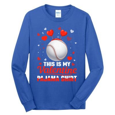 This Is My Valentine Pajama Gift Headband Baseball Players Meaningful Gift Tall Long Sleeve T-Shirt