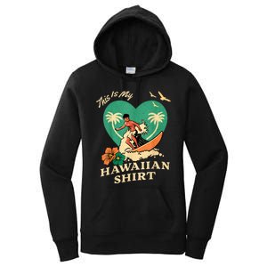 This Is My Hawaiian Tropical Luau Costume Party Surfer Women's Pullover Hoodie