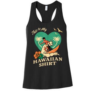 This Is My Hawaiian Tropical Luau Costume Party Surfer Women's Racerback Tank