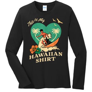 This Is My Hawaiian Tropical Luau Costume Party Surfer Ladies Long Sleeve Shirt