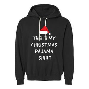 This Is My Christmas Pajama Funny Garment-Dyed Fleece Hoodie