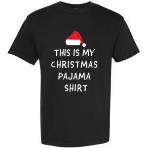 This Is My Christmas Pajama Funny Garment-Dyed Heavyweight T-Shirt