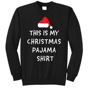 This Is My Christmas Pajama Funny Sweatshirt