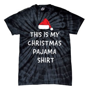 This Is My Christmas Pajama Funny Tie-Dye T-Shirt