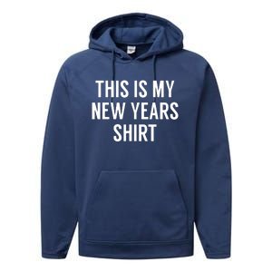 This Is My New Years Funny New Years Eve Performance Fleece Hoodie