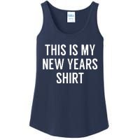 This Is My New Years Funny New Years Eve Ladies Essential Tank