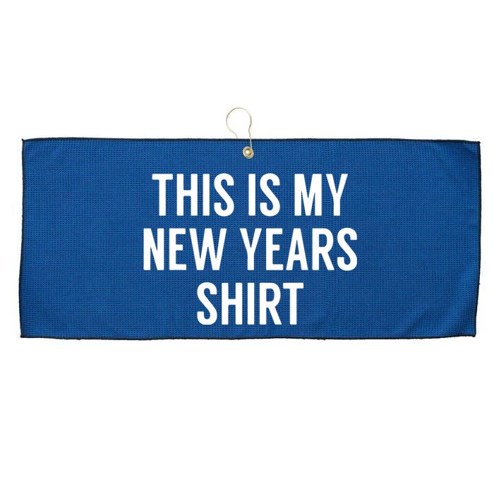 This Is My New Years Funny New Years Eve Large Microfiber Waffle Golf Towel