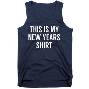 This Is My New Years Funny New Years Eve Tank Top