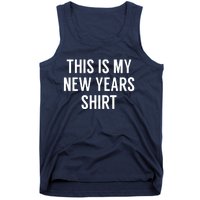 This Is My New Years Funny New Years Eve Tank Top