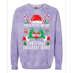 This Is My Its Too Hot For Ugly Christmas Sweaters  Colorblast Crewneck Sweatshirt