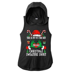 This Is My Its Too Hot For Ugly Christmas Sweaters  Ladies PosiCharge Tri-Blend Wicking Draft Hoodie Tank