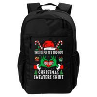 This Is My Its Too Hot For Ugly Christmas Sweaters  Daily Commute Backpack