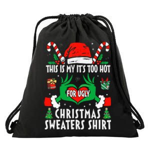 This Is My Its Too Hot For Ugly Christmas Sweaters  Drawstring Bag