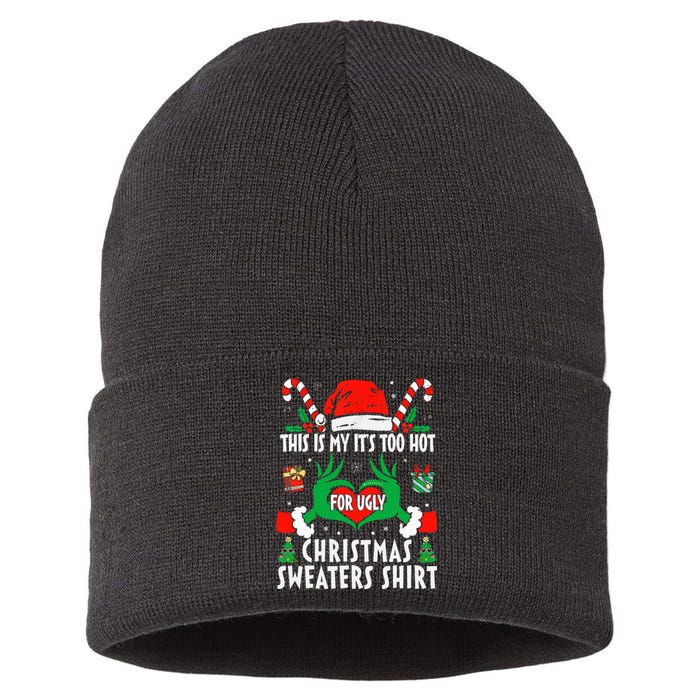 This Is My Its Too Hot For Ugly Christmas Sweaters  Sustainable Knit Beanie