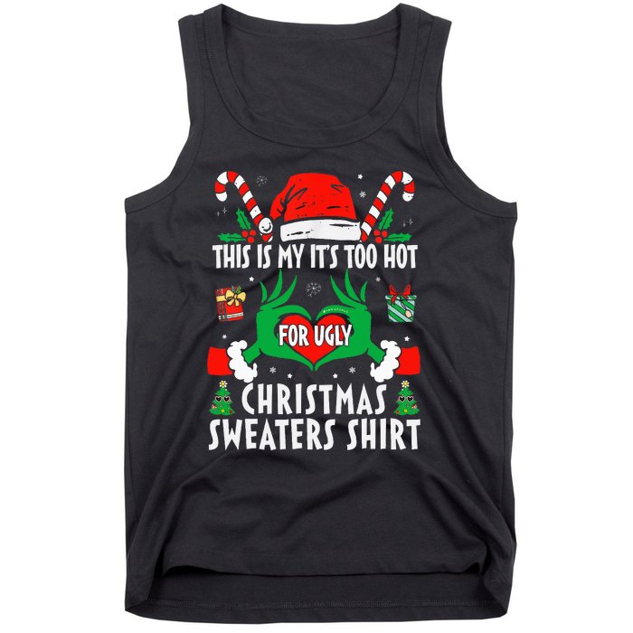 This Is My Its Too Hot For Ugly Christmas Sweaters  Tank Top