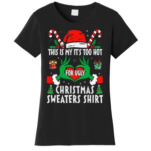 This Is My Its Too Hot For Ugly Christmas Sweaters  Women's T-Shirt