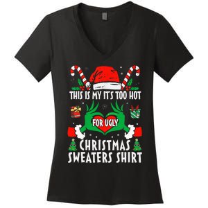 This Is My Its Too Hot For Ugly Christmas Sweaters  Women's V-Neck T-Shirt