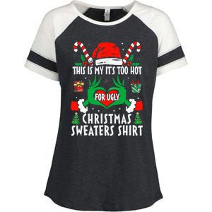 This Is My Its Too Hot For Ugly Christmas Sweaters  Enza Ladies Jersey Colorblock Tee