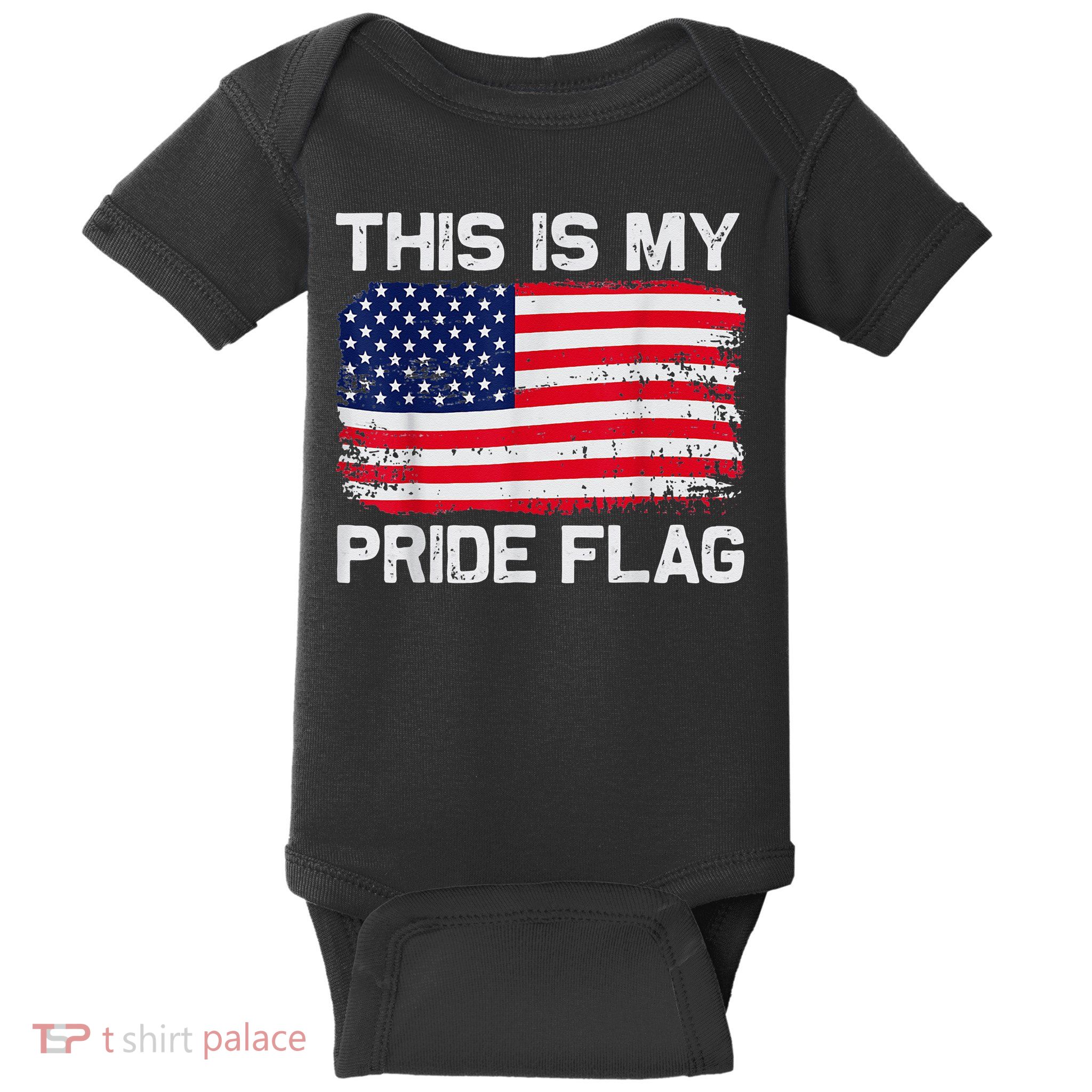 This Is My Pride Flag USA American 4th of July Patriotic Baby Bodysuit